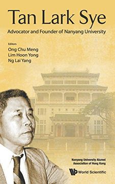 portada Tan Lark Sye: Advocator And Founder of Nanyang University