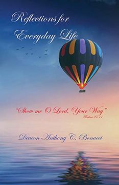 portada Reflections for Everyday Life: Show me o Lord, Your way (Psalms 27; 11) (en Inglés)