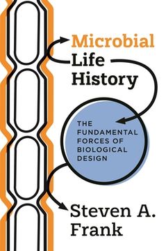 portada Microbial Life History: The Fundamental Forces of Biological Design (en Inglés)