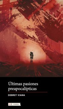 portada Últimas Pasiones Preapocalípticas (in Spanish)