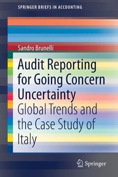 portada Audit Reporting for Going Concern Uncertainty: Global Trends and the Case Study of Italy