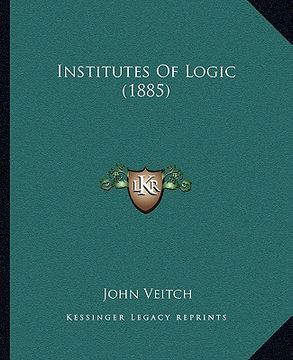 portada institutes of logic (1885) (en Inglés)