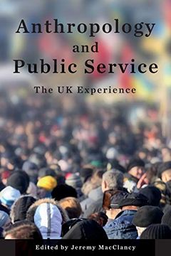 portada Anthropology and Public Service: The uk Experience (en Inglés)