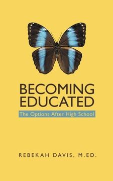 portada Becoming Educated: The Options After High School