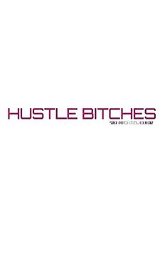 portada Hustle Bitches Creative Blank Journal sir Michael Huhn Designer Edition (en Inglés)