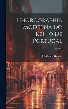 portada Chorographia Moderna do Reino de Portugal; Volume 2 (en Galician)