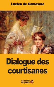 portada Dialogue des courtisanes (en Francés)