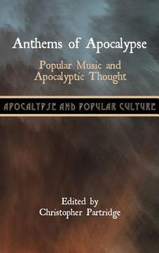 portada anthems of apocalypse: popular music and apocalyptic thought (en Inglés)
