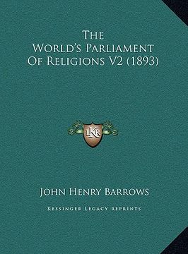 portada the world's parliament of religions v2 (1893) (in English)