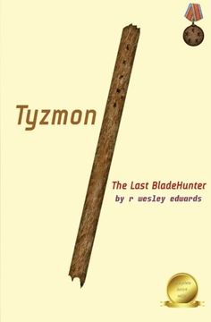 portada Tyzmon: The Last BladeHunter: This is Book One (Tales from Archangel Valley)