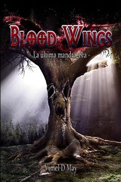 portada Blood Wings: La Última Mandrágora