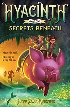 portada Hyacinth and the Secrets Beneath (en Inglés)