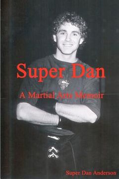 portada super dan - a martial arts memoir (en Inglés)