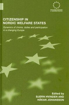 portada citizenship in nordic welfare state: dynamics of choice, duties and participation in a changing europe (en Inglés)