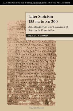 portada Later Stoicism 155 BC to AD 200: An Introduction and Collection of Sources in Translation (en Inglés)