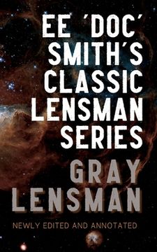 portada Gray Lensman: Annotated Edition (en Inglés)