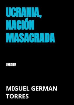 portada Ucrania, Nación Masacrada: Ukraine