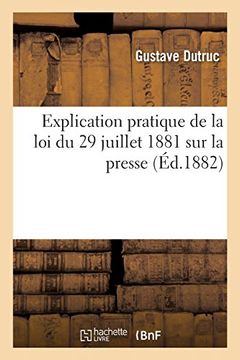 portada Explication Pratique de la loi du 29 Juillet 1881 sur la Presse (Sciences Sociales) (en Francés)