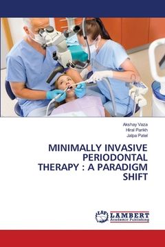 portada Minimally Invasive Periodontal Therapy: A Paradigm Shift (en Inglés)