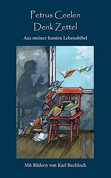 portada Denk Zettel: Aus Meiner Bunten Lebensbibel (en Alemán)