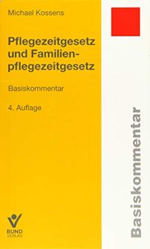 portada Pflegezeitgesetz und Familienpflegezeitgesetz (Basiskommentare) (en Alemán)