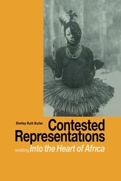 portada Contested Representations: Revisiting 'Into the Heart of Africa' (en Inglés)