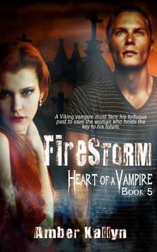 portada Firestorm (Heart of a Vampire, Book 5)