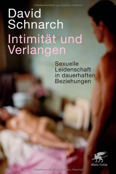 portada Intimität und Verlangen: Sexuelle Leidenschaft in dauerhaften Beziehungen (en Alemán)