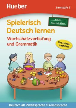 portada Spielerisch Deutsch Lernen, Neue Geschichten - Wortschatzvertiefung und Grammatik - Lernstufe 3 (in German)