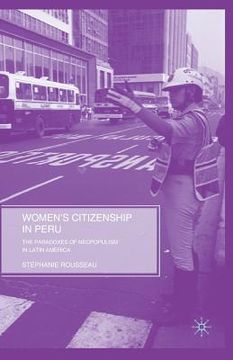portada Women's Citizenship in Peru: The Paradoxes of Neopopulism in Latin America (en Inglés)