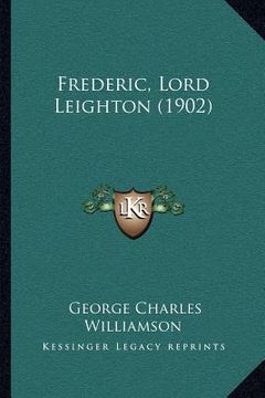 portada frederic, lord leighton (1902) (en Inglés)