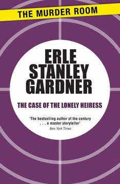 portada The Case of the Lonely Heiress: A Perry Mason Novel (en Inglés)