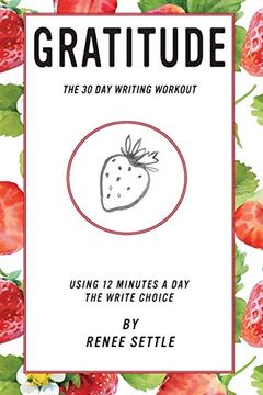 portada Gratitude: The 30 day Writing Workout (in English)