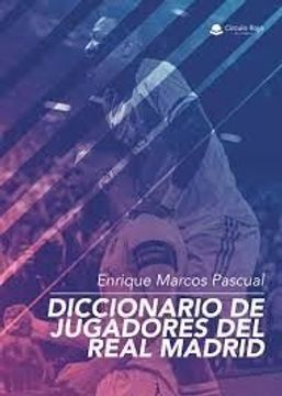portada Diccionario de Jugadores del Real Madrid (in Spanish)