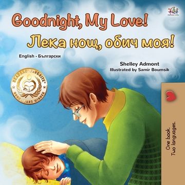 portada Goodnight, My Love! (English Bulgarian Bilingual Book for Kids) (en Búlgaro)