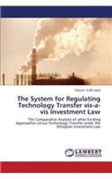 portada The System for Regulating Technology Transfer vis-a-vis Investment Law
