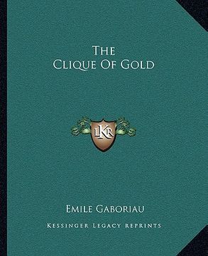 portada the clique of gold (en Inglés)