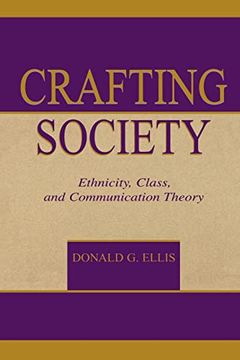 portada Crafting Society (Routledge Communication Series) (en Inglés)