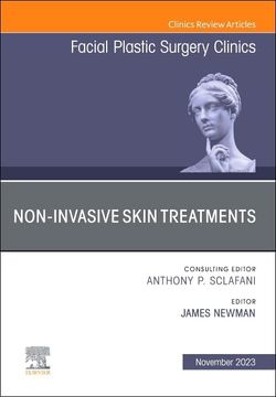 portada Non-Invasive Skin Treatments, an Issue of Facial Plastic Surgery Clinics of North America (Volume 31-4) (The Clinics: Surgery, Volume 31-4) (en Inglés)