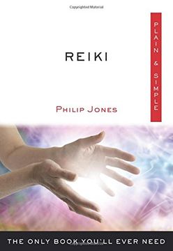 portada Reiki Plain & Simple: The Only Book You'll Ever Need