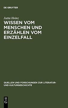 portada Wissen vom Menschen und erz Hlen vom Einzelfall: Untersuchungen zum Anthropologischen Roman der sp Taufkl Rung 