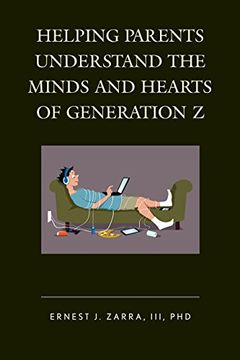 portada Helping Parents Understand the Minds and Hearts of Generation z (en Inglés)