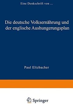 portada Die deutsche Volksernährung und der englische Aushungerungsplan: Eine Denkschrift