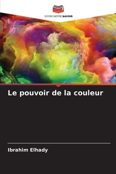 portada Le pouvoir de la couleur (en Francés)