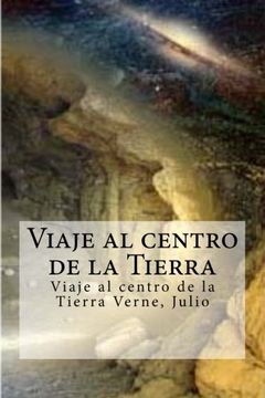 portada Viaje al Centro de la Tierra: Viaje al Centro de la Tierra Verne, Julio (in Spanish)