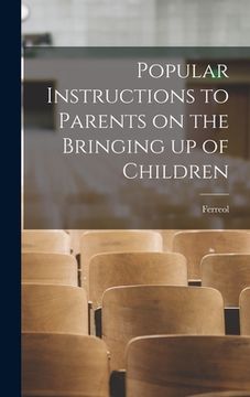 portada Popular Instructions to Parents on the Bringing up of Children (en Inglés)