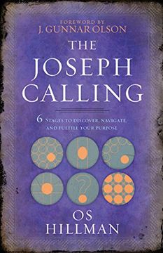 portada The Joseph Calling: 6 Stages to Understand, Navigate and Fulfill your Purpose (en Inglés)