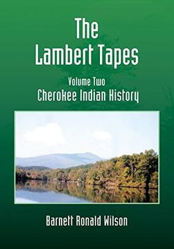 portada The Lambert Tapes - Volume Two: Cherokee Indian History (en Inglés)