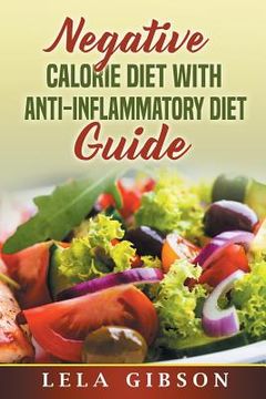 portada Negative Calorie Diet with Anti-Inflammatory Diet Guide (en Inglés)