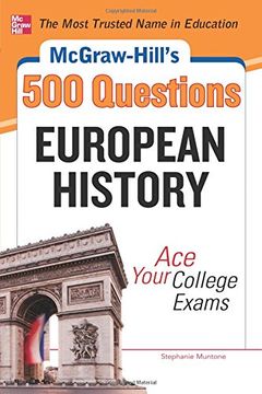 portada Mcgraw-Hill's 500 European History Questions: Ace Your College Exams (Mcgraw-Hill's 500 Questions) (en Inglés)